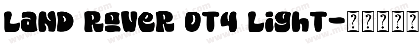 Land Rover OT4 Light字体转换